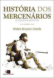 HISTÓRIA DOS MERCENÁRIOS