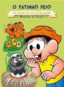 TURMA DA MÔNICA - CLÁSSICOS ILUSTRADOS - O PATINHO FEIO