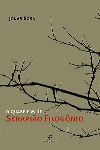 O QUASE FIM DE SERAPIÃO FILOGÔNIO