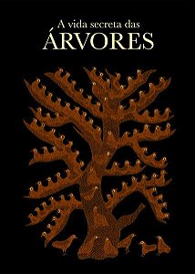 VIDA SECRETA DAS ÁRVORES