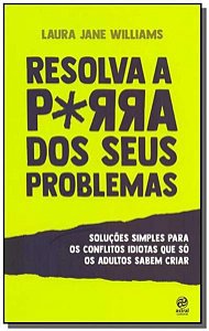 RESOLVA A PORRA DOS SEUS PROBLEMAS - POCKET