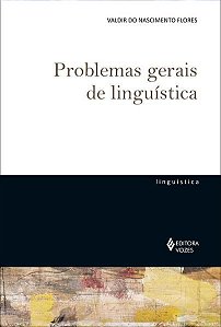 PROBLEMAS GERAIS DE LINGUÍSTICA