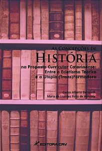 AS CONCEPÇÕES DE HISTÓRIA NA PROPOSTA CURRICULAR CATARINENSE