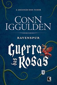 RAVENSPUR (VOL. 4 GUERRA DAS ROSAS) - VOL. 4