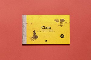 CLARA E O HOMEM NA JANELA - VOL. 2