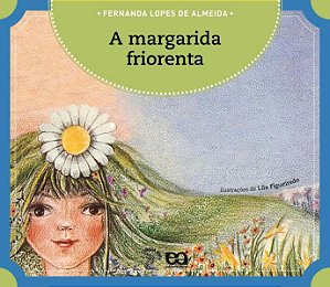 A MARGARIDA FRIORENTA