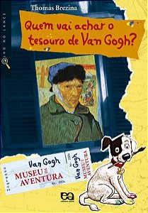 QUEM VAI ACHAR O TESOURO DE VAN GOGH?