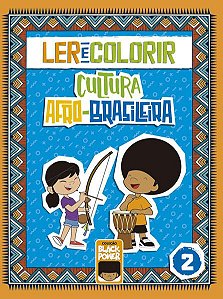 LER E COLORIR - CULTURA AFRO-BRASILEIRA - VOLUME 2 - VOL. 2