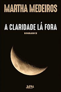 A CLARIDADE LÁ FORA