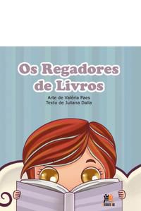 OS REGADORES DE LIVROS