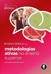 METODOLOGIAS ATIVAS NO ENSINO SUPERIOR