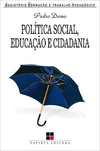 POLÍTICA SOCIAL, EDUCAÇÃO E CIDADANIA