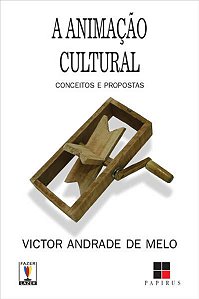 A ANIMAÇÃO CULTURAL
