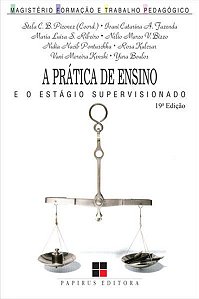 A PRÁTICA DE ENSINO E O ESTÁGIO SUPERVISIONADO