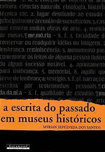 A ESCRITA DO PASSADO EM MUSEUS HISTÓRICOS