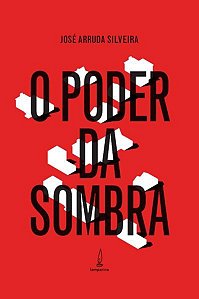 O PODER DA SOMBRA