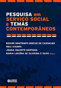PESQUISA EM SERVIÇO SOCIAL E TEMAS CONTEMPORÂNEOS