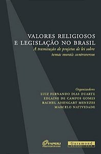 VALORES RELIGIOSOS E LEGISLAÇÃO NO BRASIL