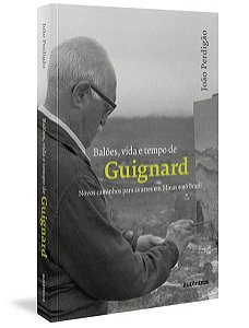 BALÕES, VIDA E TEMPO DE GUIGNARD