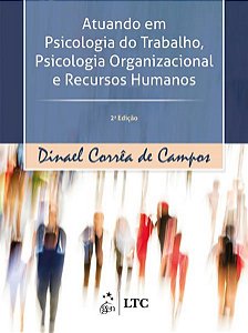 ATUANDO EM PSICOLOGIA DO TRABALHO, PSICOLOGIA ORGANIZACIONAL E RECURSOS HUMANOS