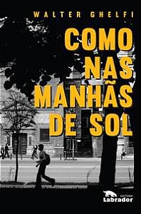 COMO NAS MANHÃS DE SOL