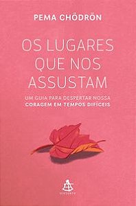 OS LUGARES QUE NOS ASSUSTAM