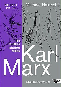 KARL MARX E O NASCIMENTO DA SOCIEDADE MODERNA