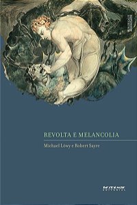 REVOLTA E MELANCOLIA