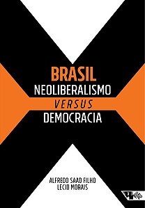 BRASIL: NEOLIBERALISMO VERSUS DEMOCRACIA