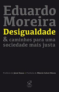DESIGUALDADE & CAMINHOS PARA UMA SOCIEDADE MAIS JUSTA