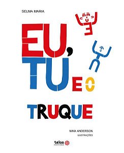 EU, TU E O TRUQUE
