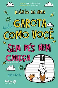 DIÁRIO DE UMA GAROTA COMO VOCÊ - SEM PÉS NEM CABEÇA - VOL. 5