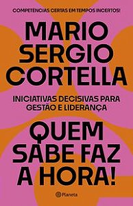 QUEM SABE FAZ A HORA!