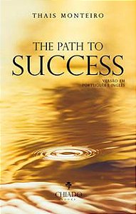 THE PATH TO SUCCESS