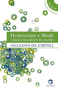 HEDONISMO E MEDO