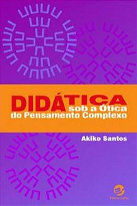 DIDÁTICA SOB A ÓTICA DO PENSAMENTO COMPLEXO