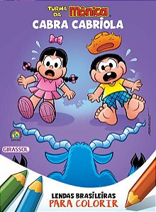 TURMA DA MÔNICA - LENDAS BRASILEIRAS PARA COLORIR - CABRA CABRIOLA