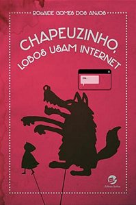 CHAPEUZINHO, LOBOS USAM INTERNET