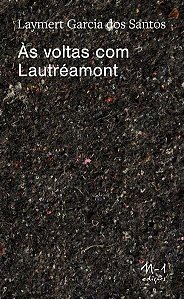 ÀS VOLTAS COM LAUTRÉAMONT
