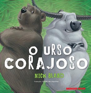 O URSO CORAJOSO