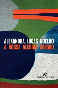 A NOSSA ALEGRIA CHEGOU