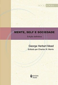 MENTE, SELF E SOCIEDADE