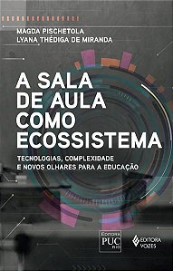 A SALA DE AULA COMO ECOSSISTEMA