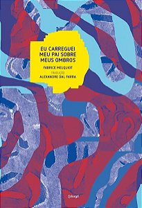 EU CARREGUEI MEU PAI SOBRE MEUS OMBROS