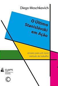 O ÚLTIMO STANISLÁVSKI EM AÇÃO - VOL. 5