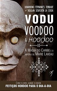 VODU, VOODOO E HOODOO