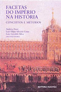 FACETAS DO IMPÉRIO NA HISTÓRIA