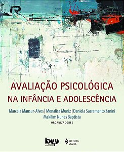 AVALIAÇÃO PSICOLÓGICA NA INFÂNCIA E ADOLESCÊNCIA