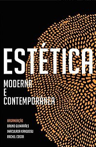 ESTÉTICA MODERNA E CONTEMPORÂNEA