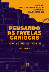 PENSANDO AS FAVELAS CARIOCAS (VOLUME I) - VOL. 1